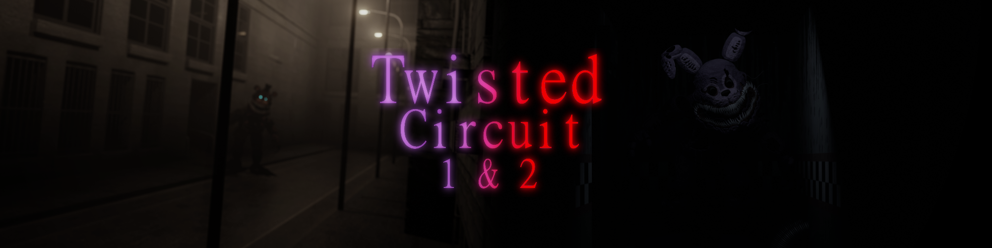 Twisted Circuit 1 & 2