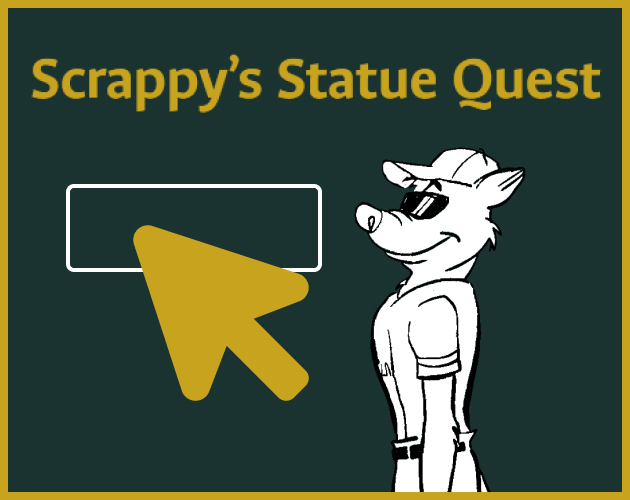 Scrappy's Statue Quest