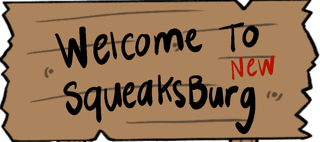 New SqueaksBurg