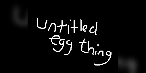 Cover image for untitled egg thing