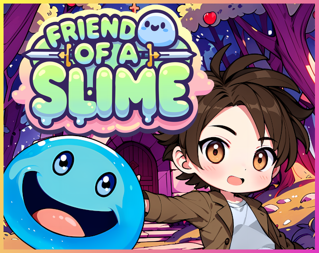 Friend of a Slime