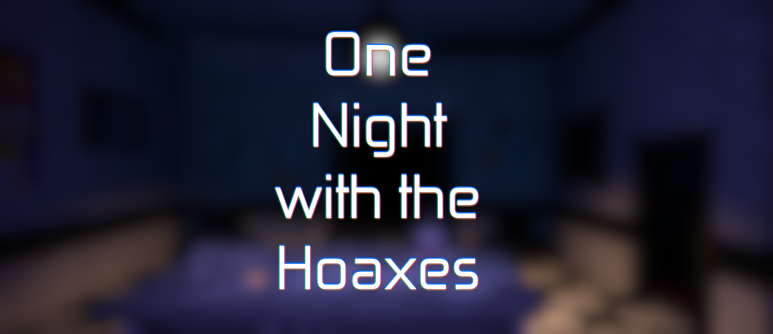 One Night with the Hoaxes (Official)