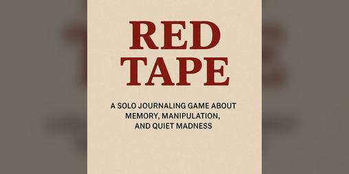Cover image for Red Tape: A Solo Journaling Game of Confession, Control, and Quiet Madness