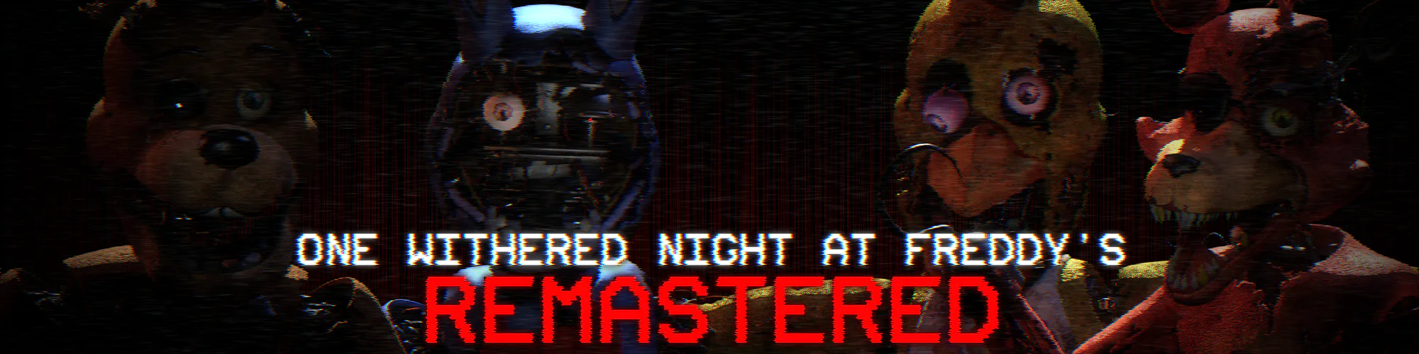 One Withered Night at Freddy's Remastered