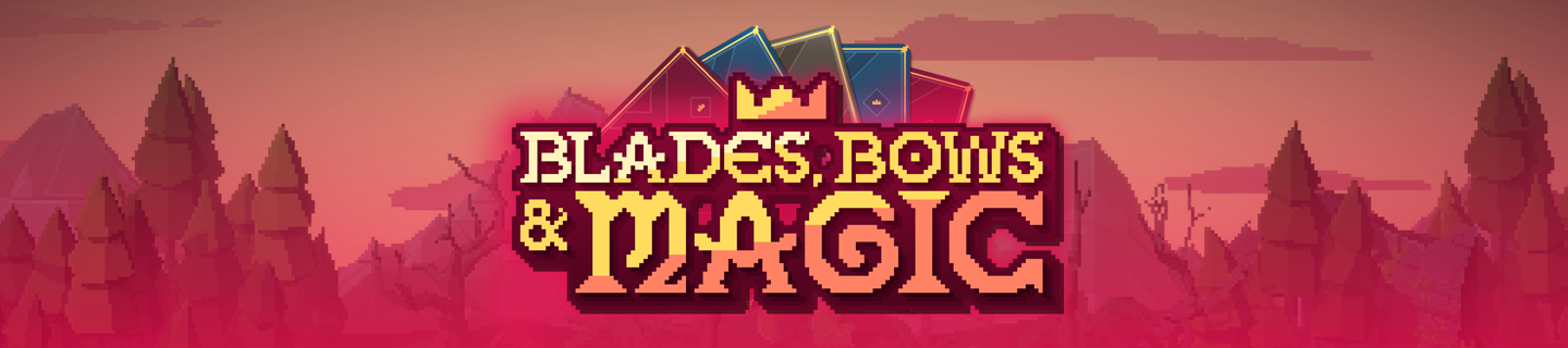 Blades Bows and Magic