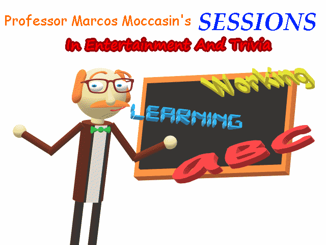 Cover image for Professor Marcos Moccasin's Sessions In Entertainment And Trivia!