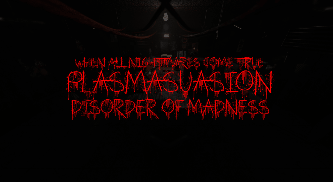 Plasmasuasion: Disorder of Madness