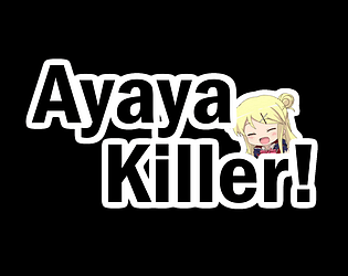Twitch Ayaya Killer! v1