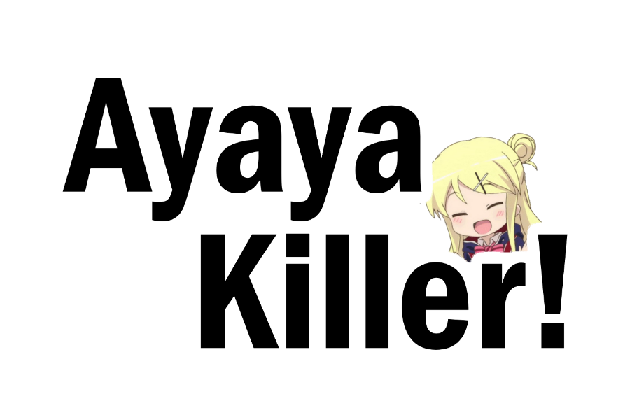 Twitch Ayaya Killer! 1.2