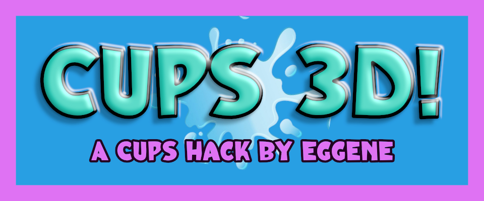 CUPS 3D!