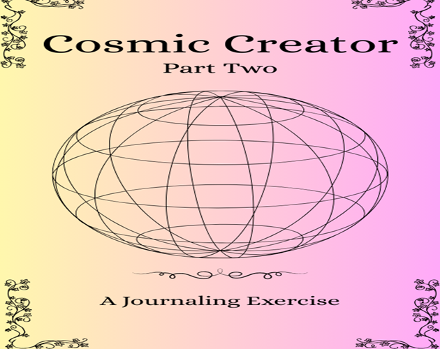 Cosmic Creator Part Two