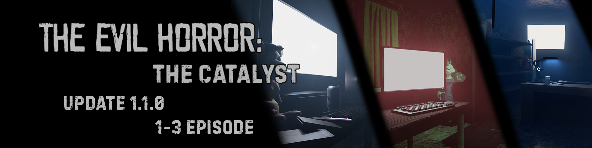 The Evil Horror: The Catalyst