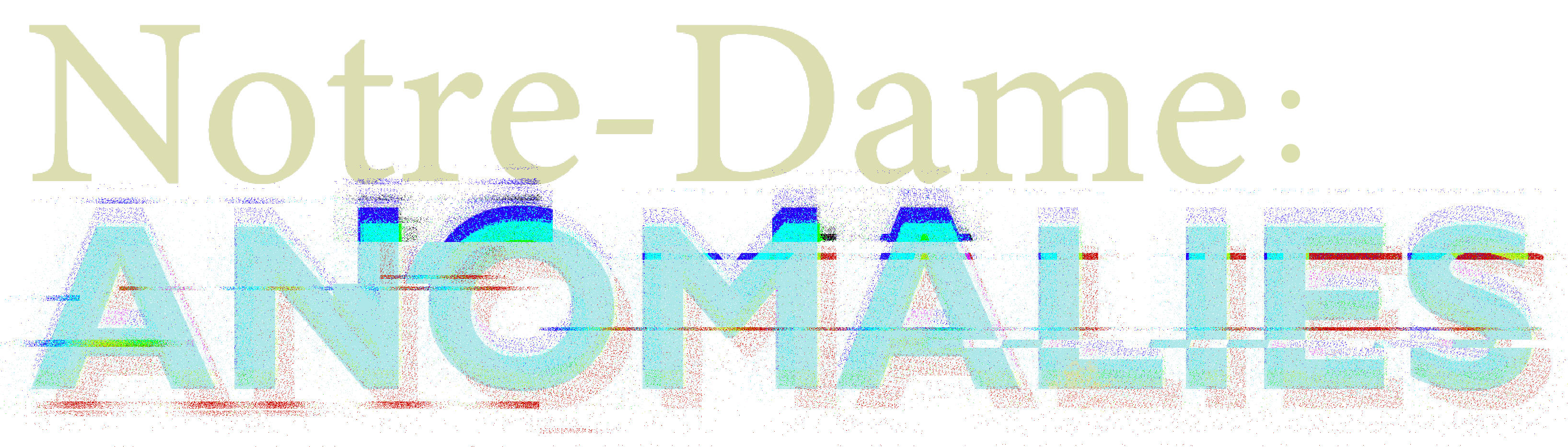 Notre-Dame : Anomalies