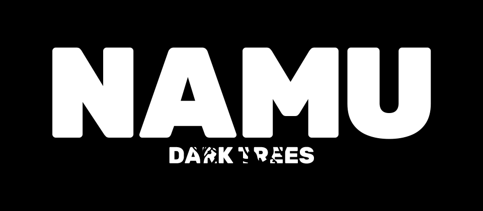 Namu: Dark Trees