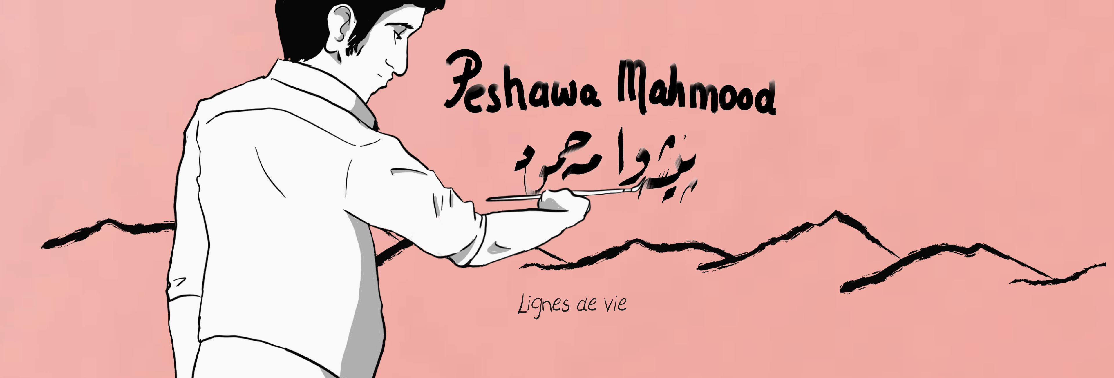Peshawa Mahmood - Lignes de vie
