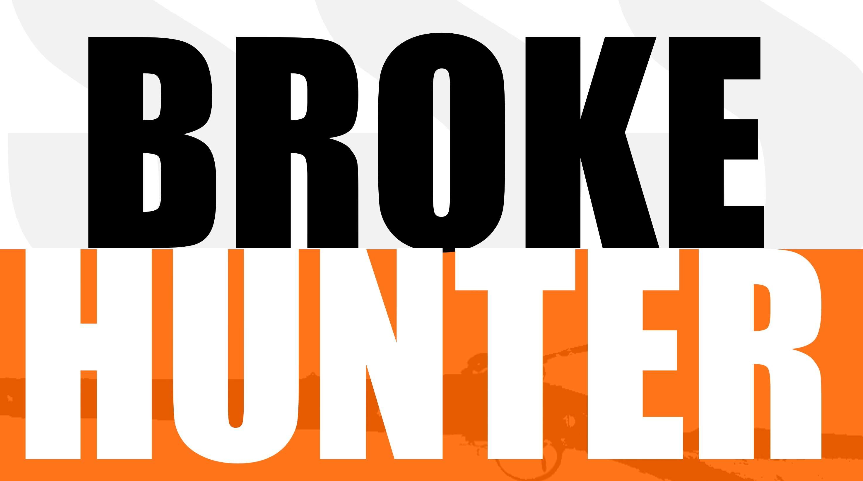 Broke Hunter