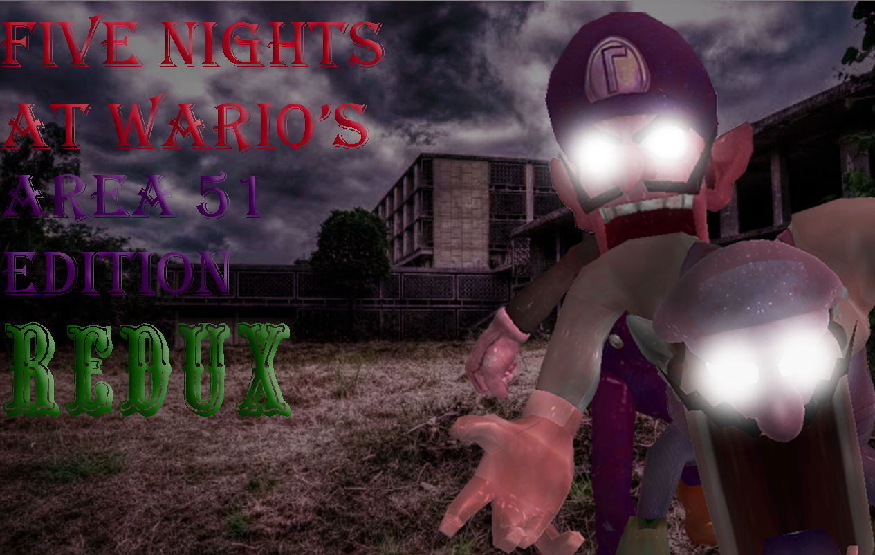 Five Nights at Wario's: Area 51 Edition REDUX