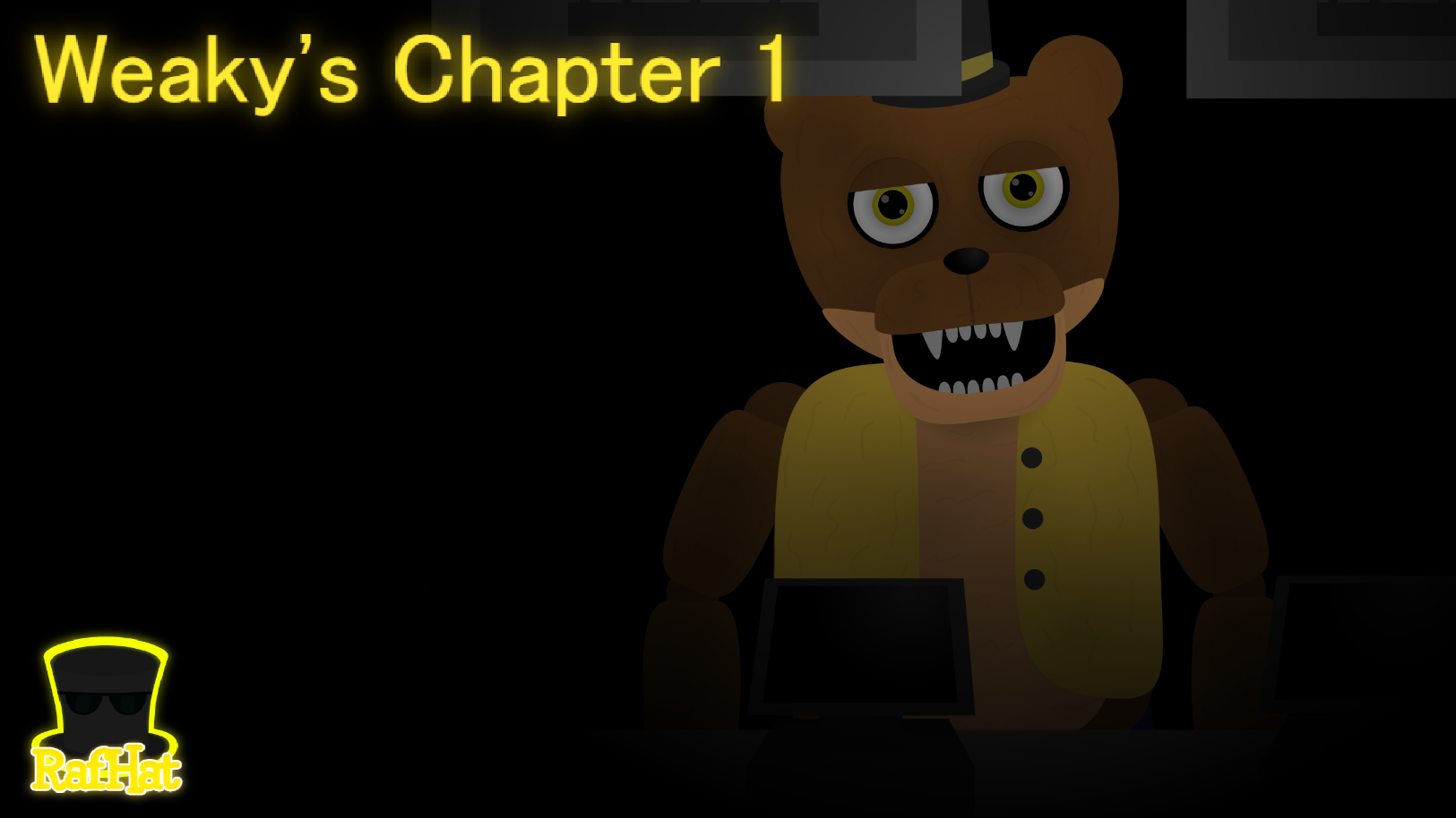 Weaky's Chapter 1