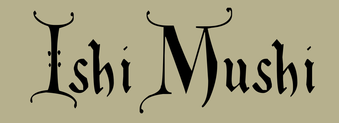Ishi Mushi