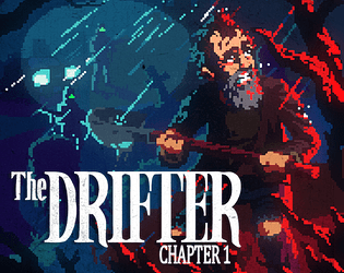 The Drifter - Chapter 1 [Free] [Adventure] [Windows] [macOS] [Linux]