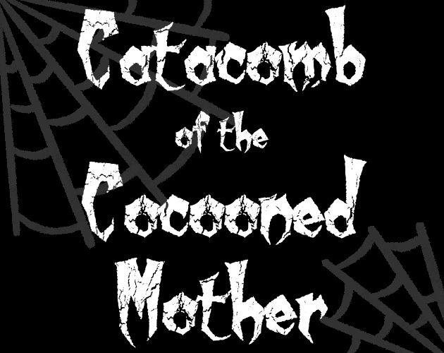 Catacomb of the Cocooned Mother