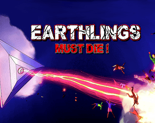 EARTHLINGS MUST DIE!