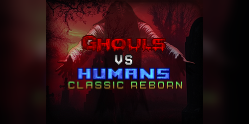 Cover image for Ghouls vs Humans: Classic Reborn