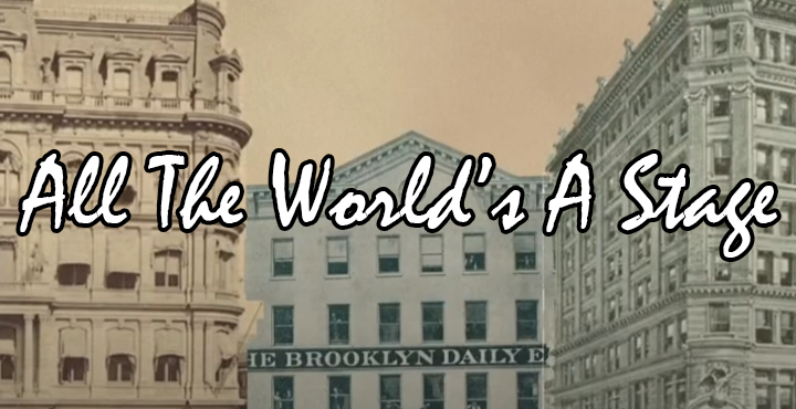All The World's A Stage