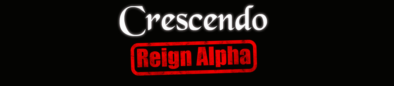 Crescendo - Reign Alpha