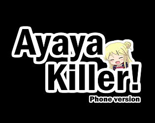 AyayaKiller! Phone version