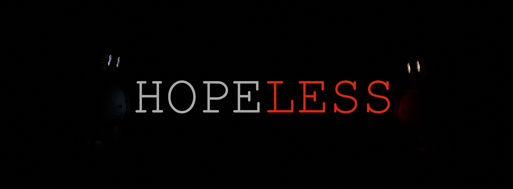 HOPELESS