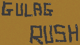 GulagRush !