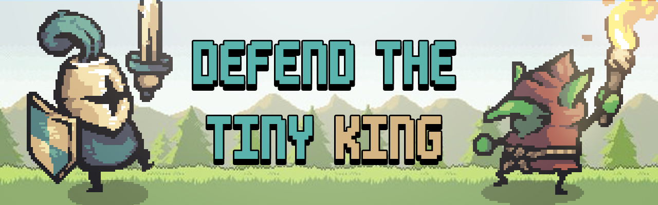 Defend the Tiny King!