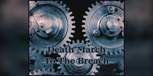 Cover image for Death March To The Breach