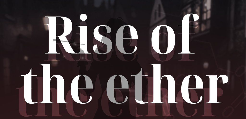 Rise of the ether