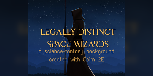 Cover image for Science Fantasy Cairn 2e Background - Legally Distinct Space Wizards