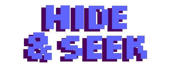 Hide and Seek