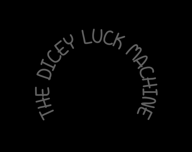 Cover image for The Dicey Luck Machine