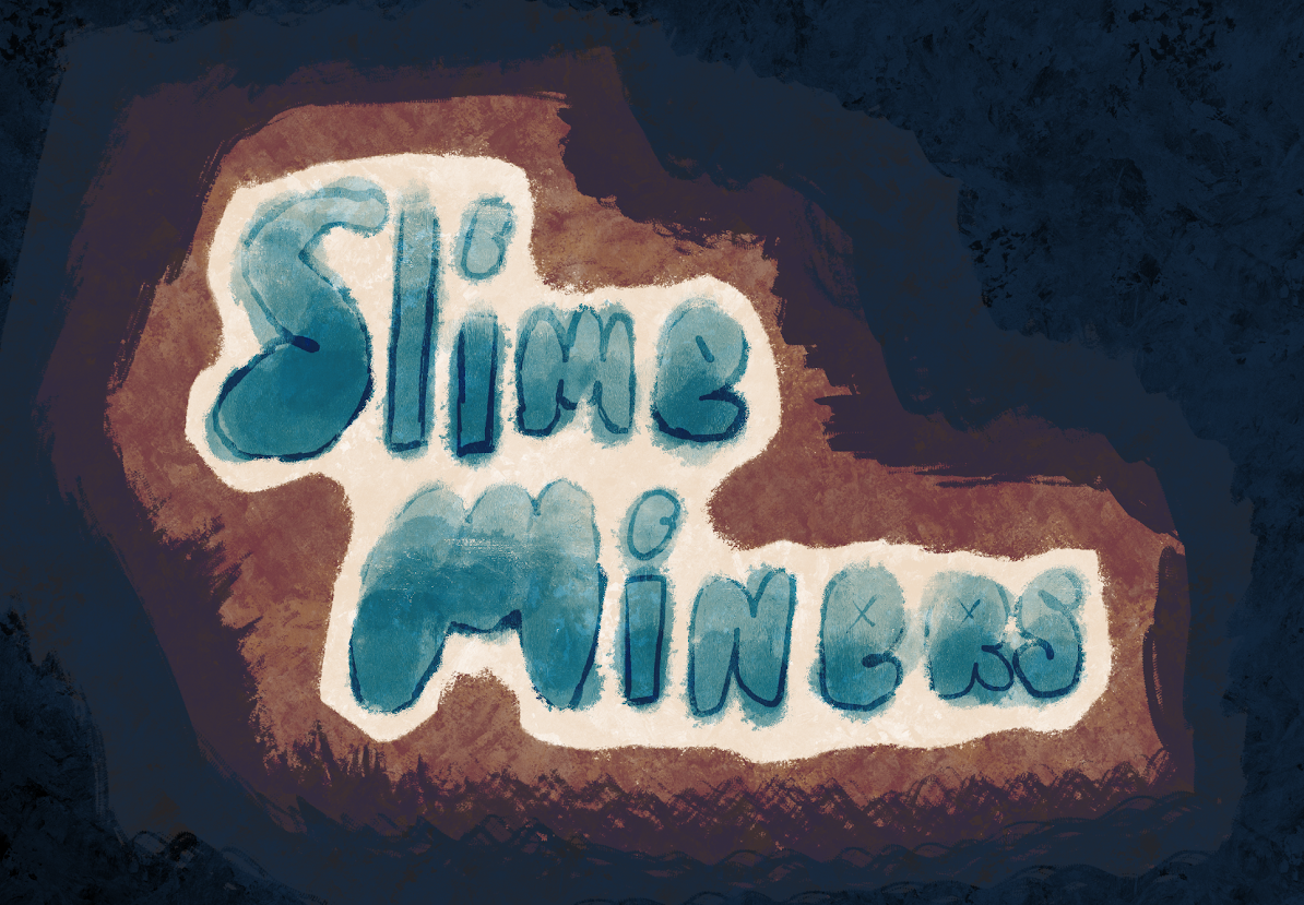 Slime Miners ( 8 Hour Solo Game Jam )