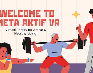 MetaAktif: Virtual Reality for Active & Healthy Living