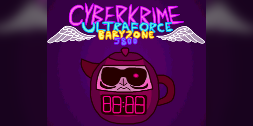 Cover image for CYBERKRIME ULTRAFORCE BABYZONE 5800