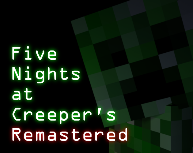 Five Nights at Creeper's Remastered