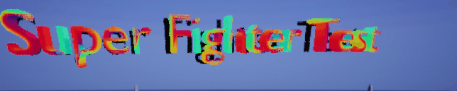 Super Fighter Test