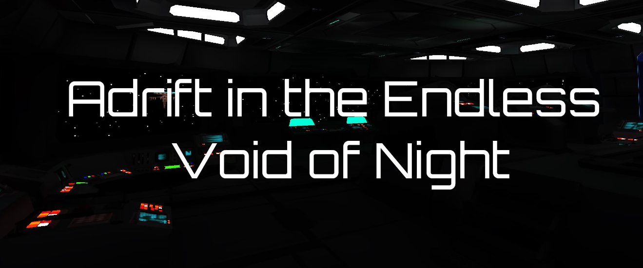 Adrift in the Endless Void of Night