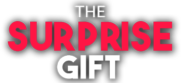 The Surprise Gift