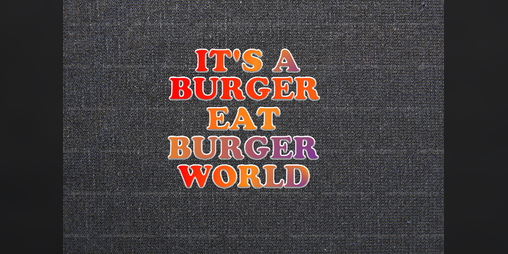 Cover image for It’s A Burger Eat Burger World