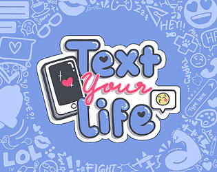 Text Your Life [Free] [Simulation] [Windows] [macOS] [Linux] [Android]