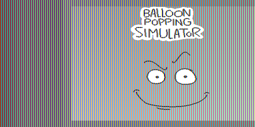 Cover image for Balloon Popping Simulator (IN-DEV)