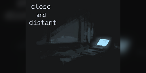 Cover image for Close and Distant
