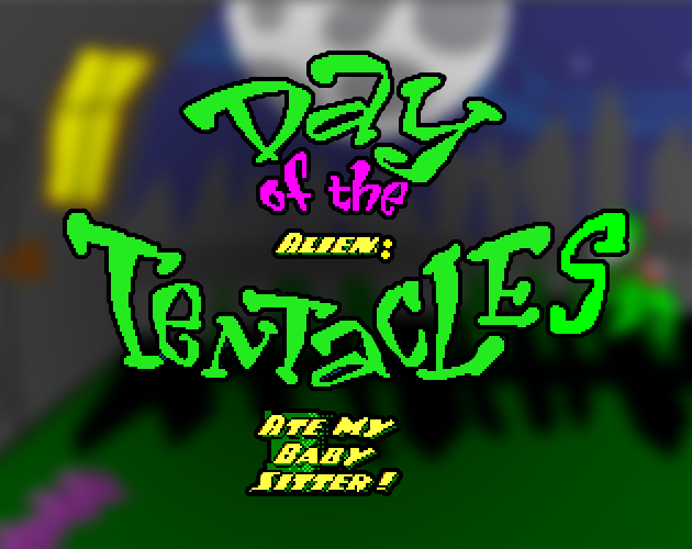 Cover image for Day of the Alien: Tentacles Ate My Babysitter!